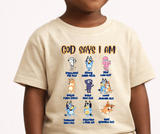 God Says I Am | Bible Verse T Shirt | Toddler Christian Shirt