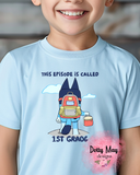 This Episode is Called First Day of School | Unisex Blue Dog Shirt | Back To School Tee | Cartoon T Shirt | 1st Day of School