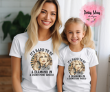 Hard to be a Diamond in a Rhinestone World- Dolly ADULT Shirt