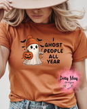 I Ghost People All Year Long Shirt | Funny Halloween Women's Tee | Introvert Humor Ghost Tshirt | Cute Halloween Unisex Graphic Tee