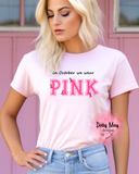 In October We Wear Pink Adult T Shirt