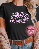 Overstimulated Unisex Graphic T-Shirt | Funny Introvert Tee | Cozy Casual Shirt