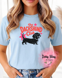 Dachshund Club | Doxie T Shirt | Dog Lover Women's Shirt | Unisex Dog T Shirt