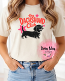 Dachshund Club | Doxie T Shirt | Dog Lover Women's Shirt | Unisex Dog T Shirt